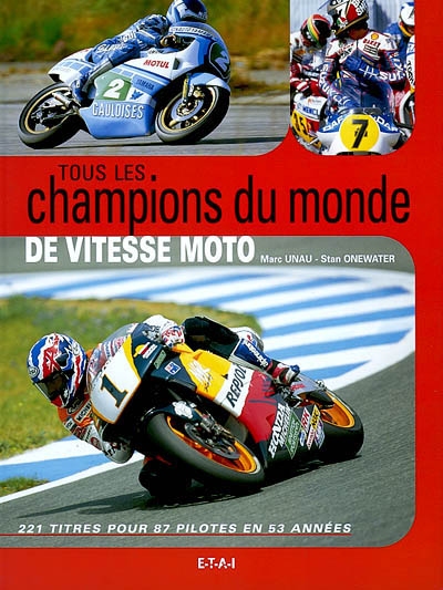 Tous les champions du monde de vitesse moto