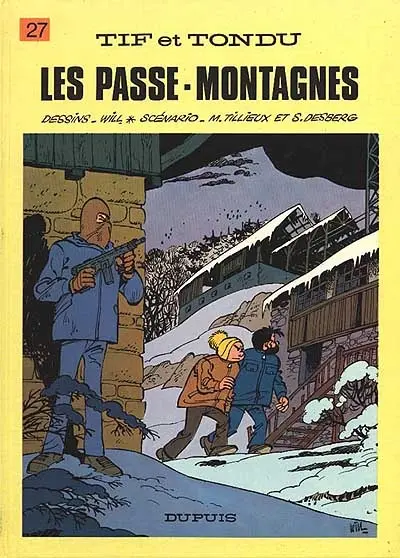 Tif et Tondu. Vol. 27. Les passe-montagnes