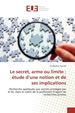Le secret, arme ou limite :...