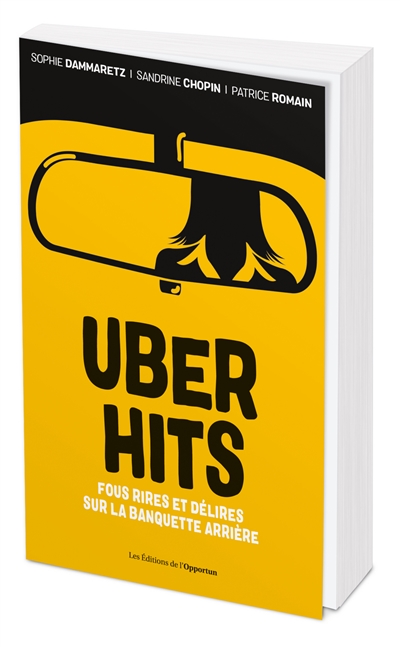 Uber hits : fous rires et délires sur la banquette arrière