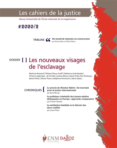 Cahiers de la justice (Les) - Revue de L'ENM, n° 2 (2020). Les nouveaux visages de l'esclavage