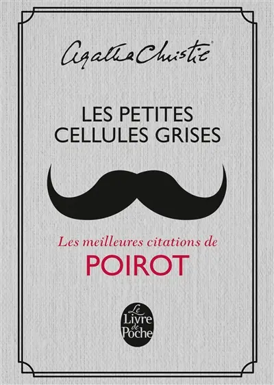 Les petites cellules grises : les meilleures citations de Poirot