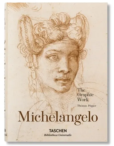 Michelangelo : 1475-1564 : the graphic work