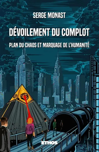 Dévoilement du Complot : Plan du chaos et marquage de l'humanité