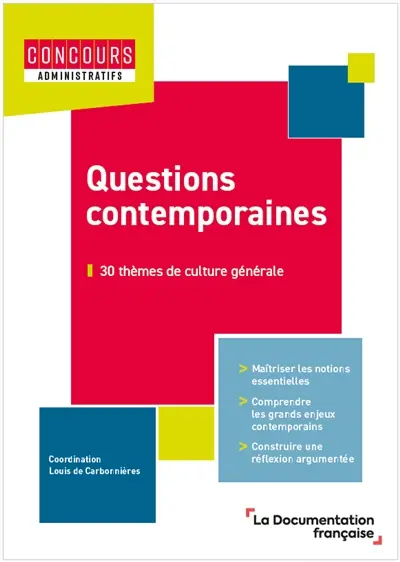 Questions contemporaines : 30 thèmes de culture générale : catégorie A
