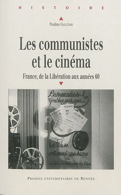 Les communistes et le cinéma : France, de la Libération aux années 60