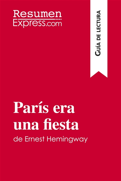 París era una fiesta de...