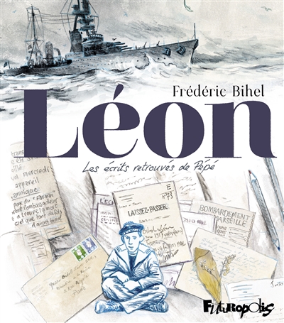 Léon : les écrits retrouvés...