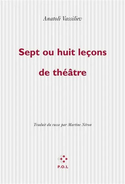 7 ou 8 leçons de théâtre