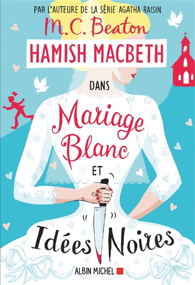 Mariage blanc et idées noires / M.C. Beaton | Beaton, M. C. (1936-2019). Auteur