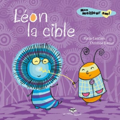 Mon meilleur ami. Léon la cible