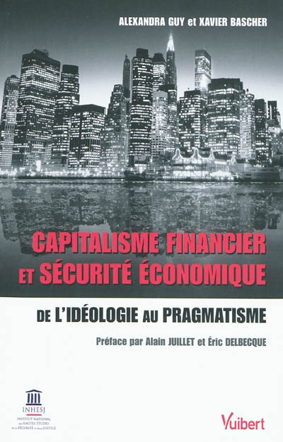 Capitalisme financier et sécurité économique : de l'idéologie au pragmatisme