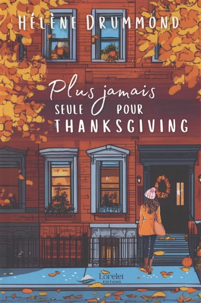 Plus jamais seule pour Thanksgiving