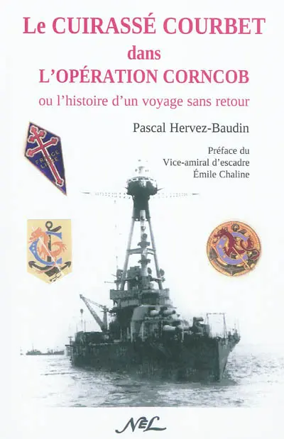 Le cuirassé Courbet dans l'opération Corncob ou L'histoire d'un voyage sans retour