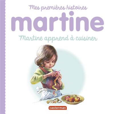 Martine. Martine apprend à cuisiner
