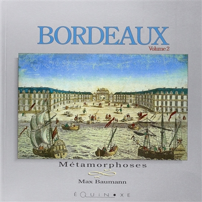 Bordeaux. Vol. 2