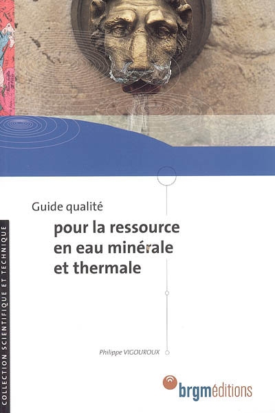 Guide qualité pour la ressource en eau minérale et thermale