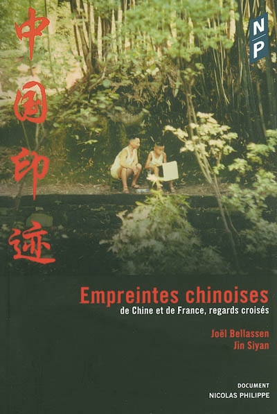 Empreintes chinoises : de Chine et de France, regards croisés
