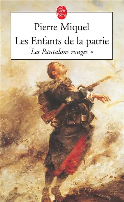Les enfants de la patrie. Vol. 1. Les pantalons rouges