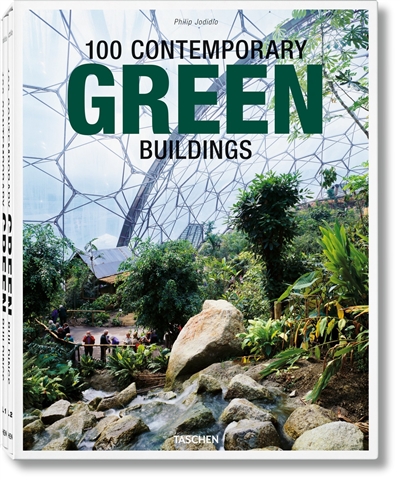 100 contemporary green buildings. 100 zeitgenössische grüne bauten. 100 bâtiments verts contemporains