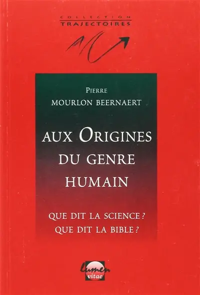 Aux origines du genre humain : que dit la science ? que dit la Bible ?