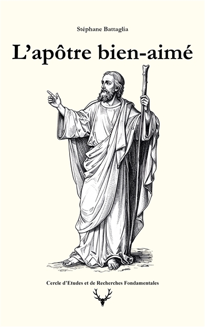 L'apôtre bien-aimé : Volume 1