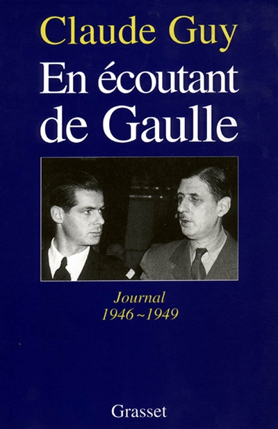 En écoutant de Gaulle