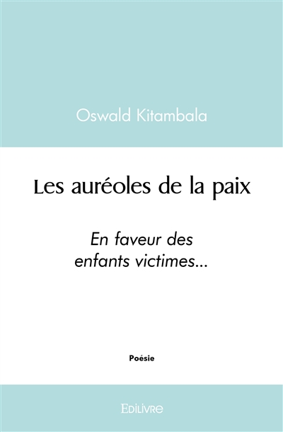 Les auréoles de la paix :...