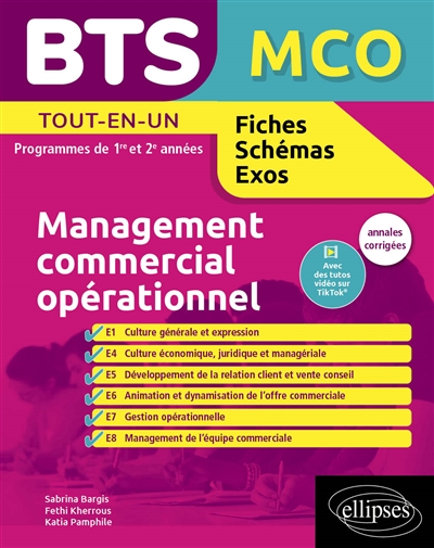 BTS MCO, management commercial opérationnel : tout en un, programmes de 1re et 2e années : annales corrigées