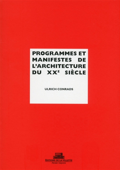Programmes et manifestes de l'architecture du XXe siècle