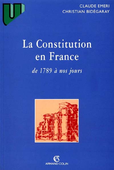 La Constitution de la France, de 1789 à nos jours