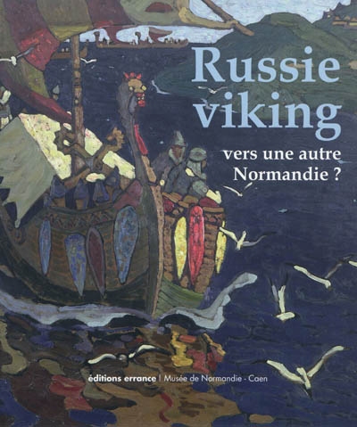 Russie viking, vers une autre Normandie ? : Novgorod et la Russie du Nord, des migrations scandinaves à la fin du Moyen Age (VIIIe-XVe siècle)