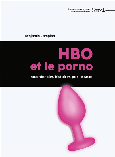 HBO et le porno : raconter des histoires par le sexe