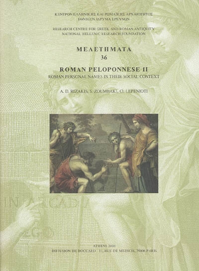 Roman Peloponnese. Vol. 2. Roman personal names in their social context (Laconia and Messenia)