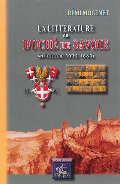 La littérature du duché de Savoie : anthologie (1032-1860)