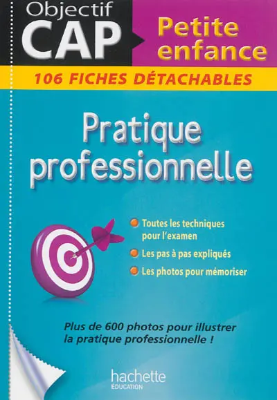Pratique professionnelle CAP petite enfance : 106 fiches détachables