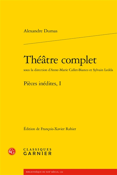 Théâtre complet : pièces inédites. Vol. 1