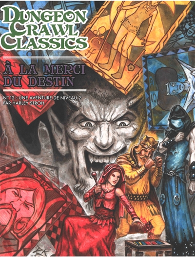 dungeon crawl classics. vol. 12. a la merci du destin : une aventure de niveau 2