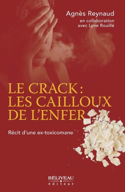 Le crack : les cailloux de...