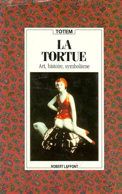 La Tortue : art, histoire, symbolisme
