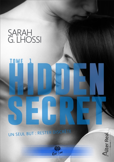 Hidden Secret : Un seul but : rester discrète