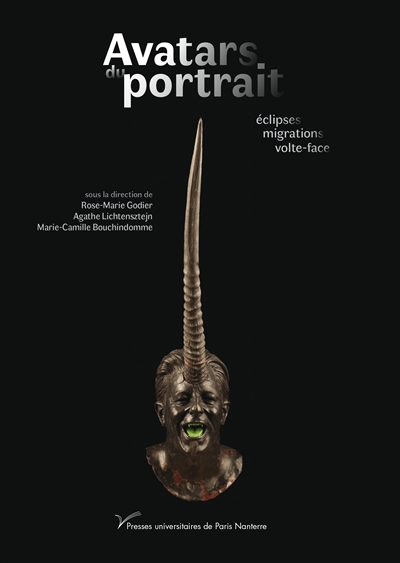 Avatars du portrait : éclipses, migrations, volte-face