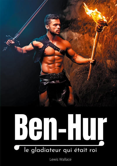 Ben-Hur : le gladiateur qui...