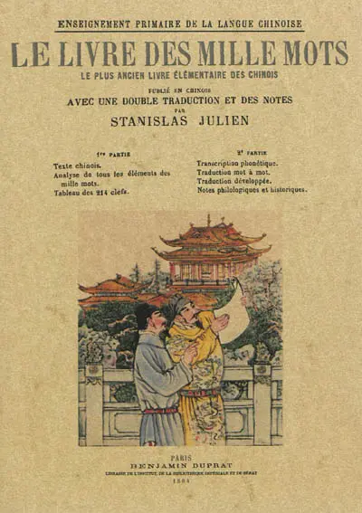 Le livre des mille mots : le plus ancien livre élémentaire des Chinois. Thsien-tseu-wen