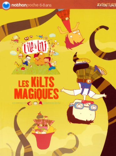 Les kilts magiques (l'ile a lili)