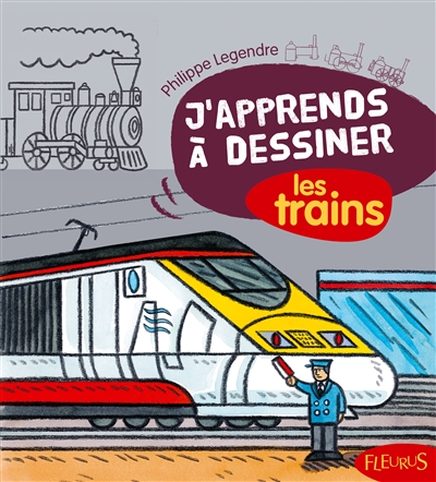 J'apprends a dessiner les trains