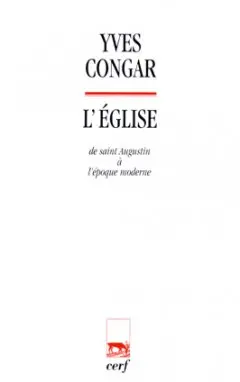 L'Eglise : de saint Augustin à l'époque moderne