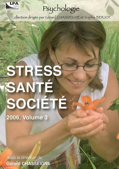 Stress, santé, société. Vol. 3