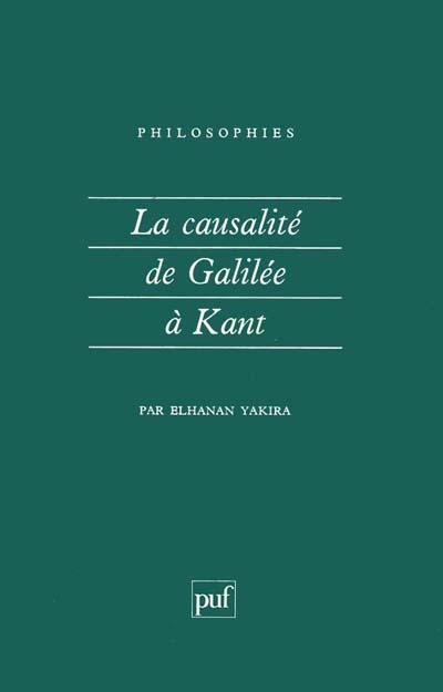 La Causalité de Galilée à Kant