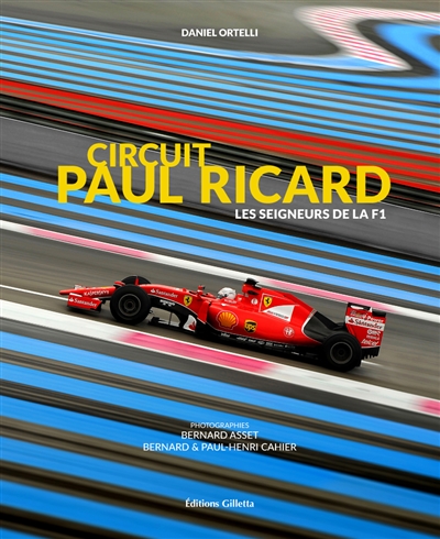 Circuit Paul Ricard : les seigneurs de la F1